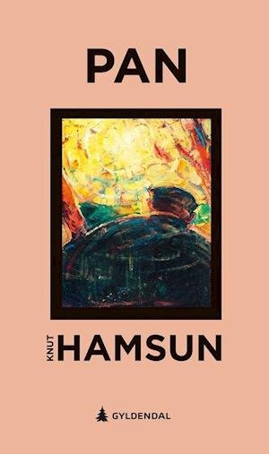 Pan - Knut Hamsun - Libros - Gyldendal Norsk Forlag - 9788205558359 - 8 de noviembre de 2021