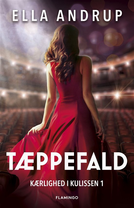 Cover for Ella Andrup · Kærlighed i kulissen: Tæppefald (Sewn Spine Book) [1e uitgave] (2023)