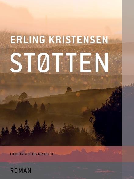 Cover for Erling Kristensen · Støtten (Sewn Spine Book) [1er édition] (2017)