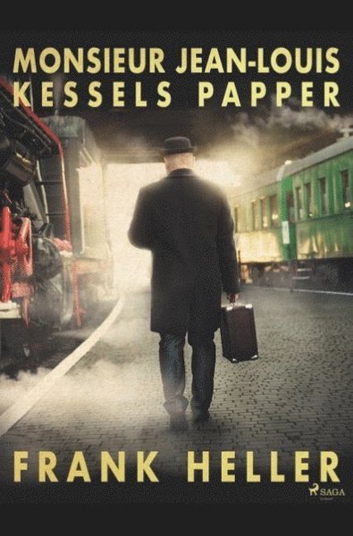 Cover for Frank Heller · Monsieur Jean-Louis Kessels papper (Book) (2019)
