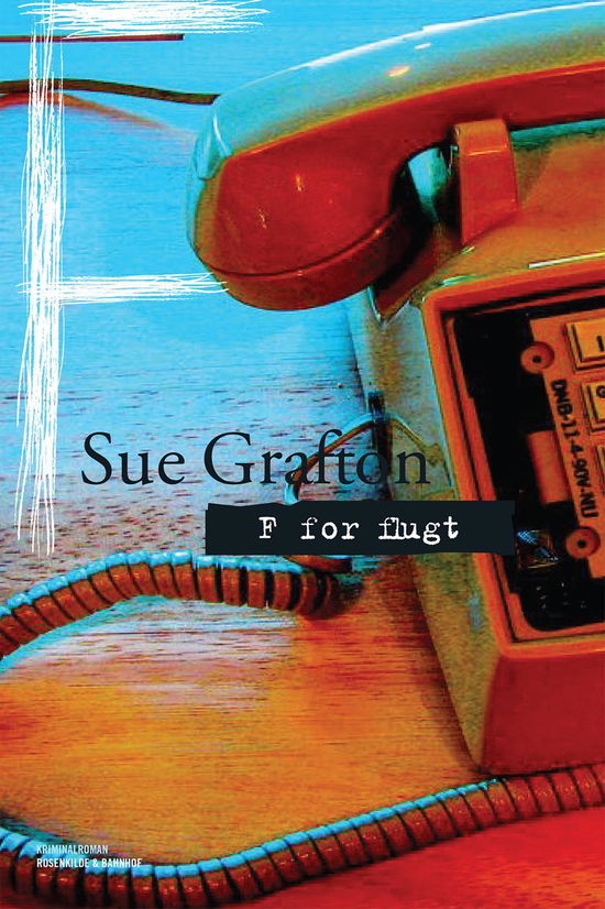 Cover for Sue Grafton · En Kinsey Millhone-krimi: F for flugt (Sewn Spine Book) [1.º edición] (2014)