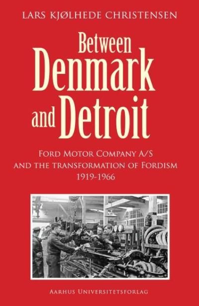 Cover for Lars K. Christensen · Between Denmark and Detroit (Inbunden Bok) [1:a utgåva] (2021)