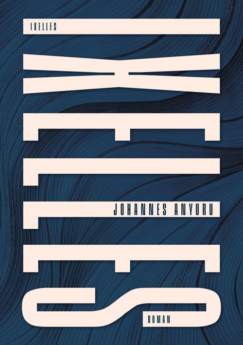 Cover for Johannes Anyuru · Ixelles (Heftet bok) [1. utgave] (2024)