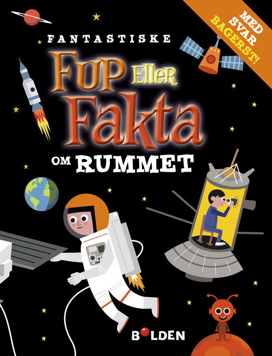 Fantastiske fup eller fakta om rummet -  - Boeken - Forlaget Bolden - 9788772052359 - 1 juli 2019