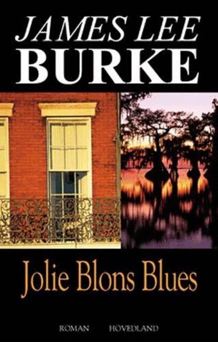 Cover for James Lee Burke · Jolie Blons Blues (Sewn Spine Book) [1st edition] (2003)