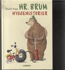 Cover for Daniel Napp · Hr. Brum hyggehistorier (Innbunden bok) [1. utgave] [Indbundet] (2010)