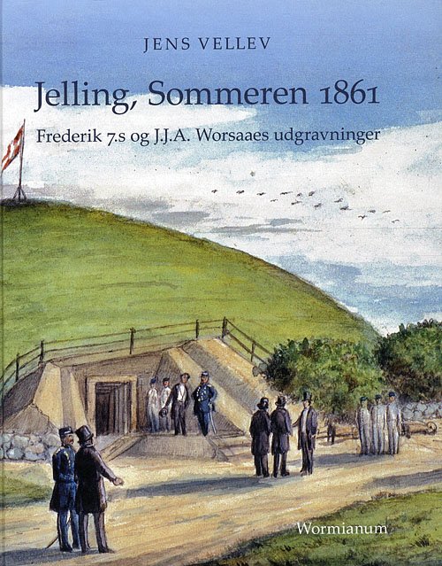 Jelling, Sommeren 1861 - Jens Vellev - Bøker - Wormianum - 9788789531359 - 23. mars 2012