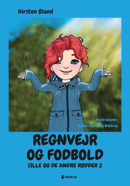 Cover for Kirsten Øland · Sille og de andre rødder: Regnvejr og fodbold (Hardcover bog) [1. udgave] (2023)
