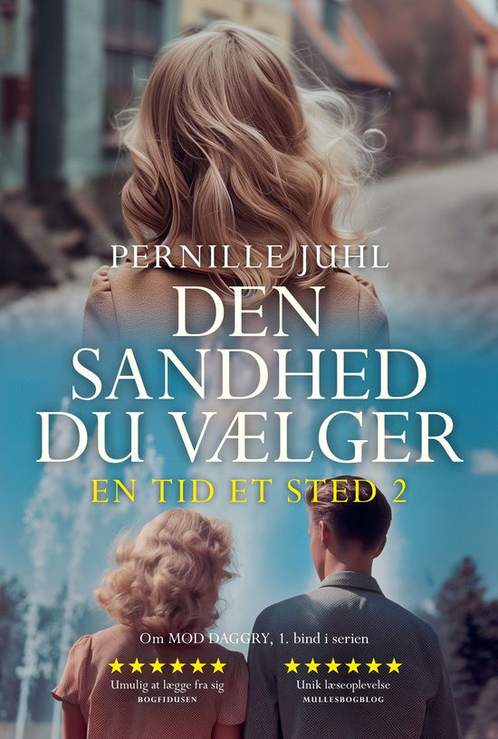 Cover for Pernille Juhl · En tid et sted: Den sandhed du vælger (Sewn Spine Book) [1th edição] (2024)