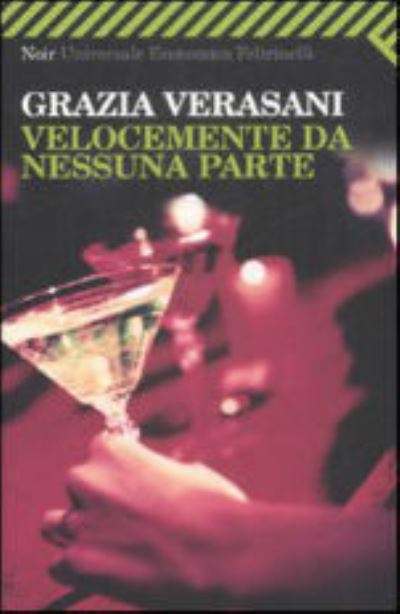 Cover for Grazia Verasani · Velocemente da nessuna parte (Paperback Book) (2009)