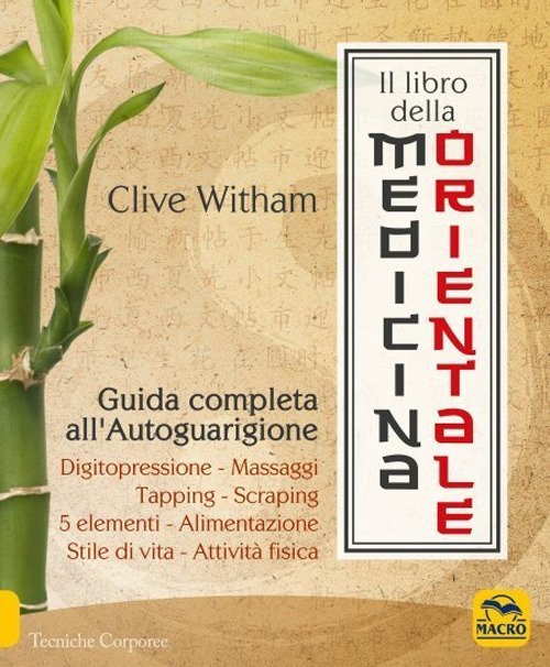 Cover for Clive Witham · Il Libro Della Medicina Orientale. Guida Completa All'autoguarigione (Book)