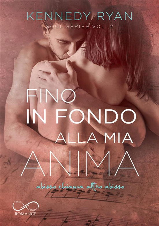 Cover for Kennedy Ryan · Fino In Fondo Alla Mia Anima. Soul Series #02 (Book)