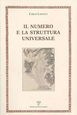 Cover for Carlo Lapucci · Il Numero E La Struttura Universale (Scrapts) (Italian Edition) (Paperback Book) [Italian edition] (2010)