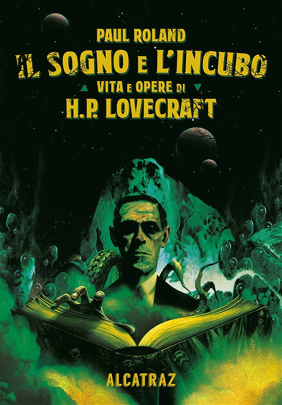Cover for Paul Roland · Il Sogno E L'incubo. Vita E Opere Di H. P. Lovercraft (Buch)