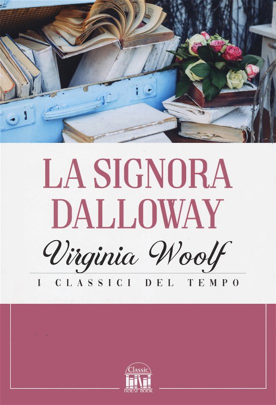 Cover for Virginia Woolf · La Signora Dalloway (Bok)