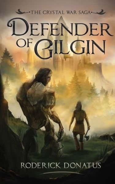 Defender of Gilgin - Roderick Donatus - Bøger - Prince of Spires - 9789083106359 - 14. marts 2021