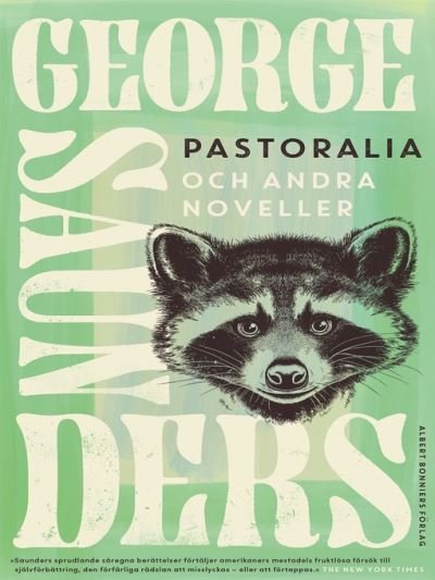 Cover for George Saunders · Pastoralia och andra noveller (ePUB) (2021)