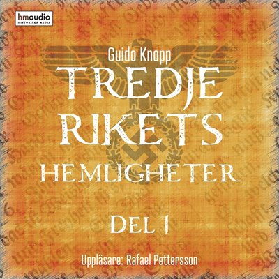 Cover for Guido Knopp · Tredje rikets hemligheter, del 1 (Audiobook (MP3)) (2018)