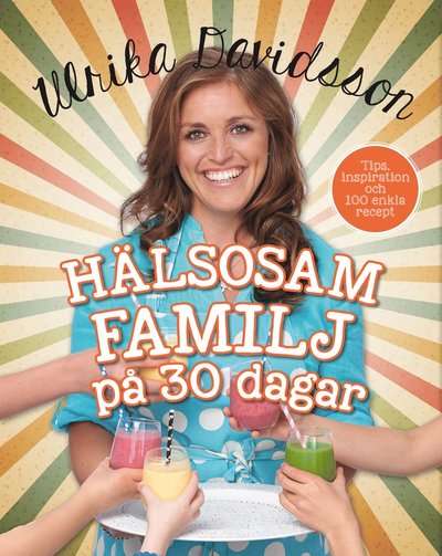 Cover for Ulrika Davidsson · Hälsosam familj på 30 dagar (Bound Book) (2014)