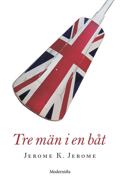 Cover for Jerome K. Jerome · Tre män i en båt (Bound Book) (2018)