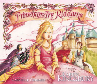 Cover for Karen Kingsbury · Prinsessan och de tre riddarna (Bound Book) (2012)