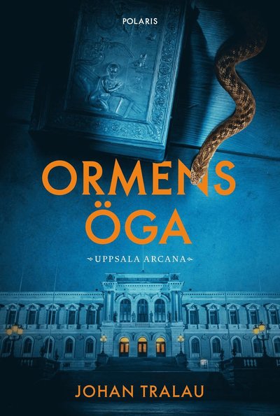 Cover for Johan Tralau · Ormens öga (Hardcover Book) (2025)