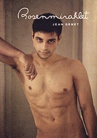 Cover for Jean Genet · Rosenmiraklet (Indbundet Bog) (2013)