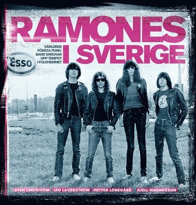 Cover for Lindström Lagerström Lönnegård Magnusson · Ramones i Sverige (andra upplagan) (Buch) (2023)