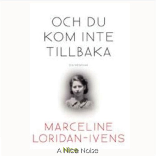 Cover for Marceline Loridan-Ivens · Och du kom inte tillbaka (Audiobook (CD)) (2018)