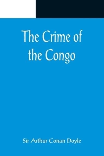 Cover for Arthur Conan Doyle · The Crime of the Congo (Paperback Bog) (2022)