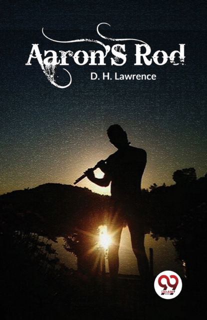 Cover for D. H. Lawrence · Aaron's Rod (Paperback Bog) (2023)