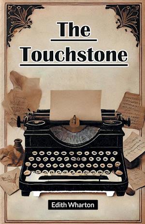 The Touchstone (Edition2024) - Edith Wharton - Books - Double 9 Books LLP - 9789367141359 - August 27, 2024
