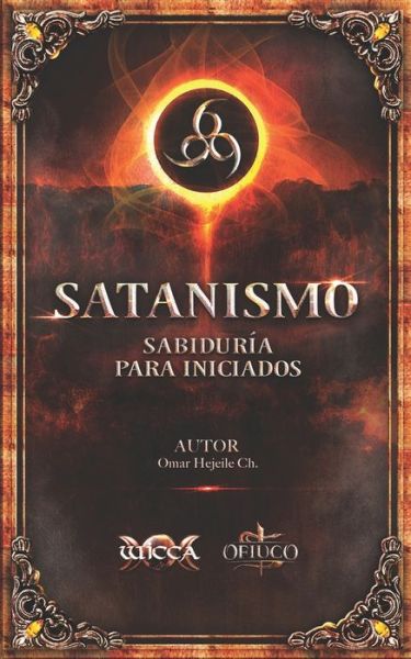 Cover for Omar Hejeile · Satanismo Sabiduria para Iniciados (Paperback Book) (2019)