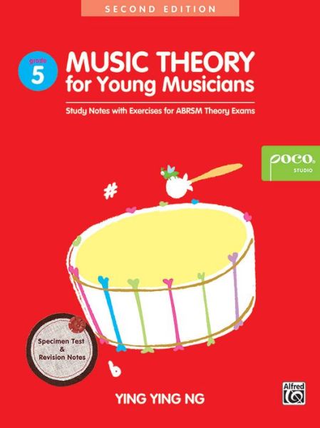 Music Theory For Young Musicians Grade 5: 3rd Edition - Ying Ying Ng - Livres - Poco Studio - 9789671000359 - 1 août 2016