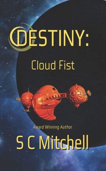 Cover for S C Mitchell · Destiny: Cloud Fist - Destiny (Paperback Book) (2022)