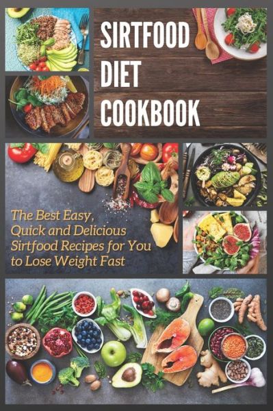 Cover for Jane Parker · Sirtfood Diet Cookbook (Paperback Book) (2021)