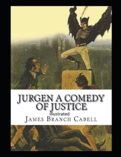 Cover for James Branch Cabell · Jurgen, A Comedy of Justice Illustrated (Paperback Book) (2021)