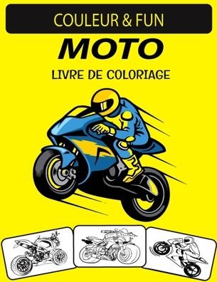 Moto Livre de Coloriage - Black Rose Press House - Bücher - Independently Published - 9798550505359 - 20. Oktober 2020