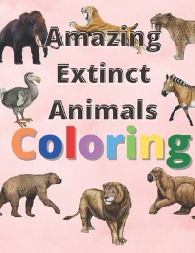 Cover for Hat Edition · Amazing extinct animals coloring (Taschenbuch) (2020)