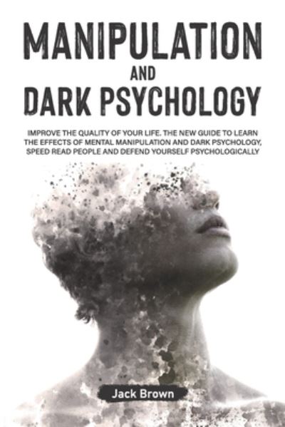 Cover for Jack Brown · Manipulation and Dark Psychology (Taschenbuch) (2020)