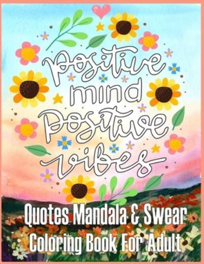 Cover for Nr Grate Press · Mandala Quotes &amp; Swear Coloring Book For Adult (Taschenbuch) (2021)