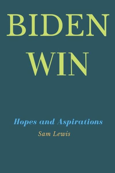 Cover for Sam Lewis · Biden Win (Paperback Book) (2021)