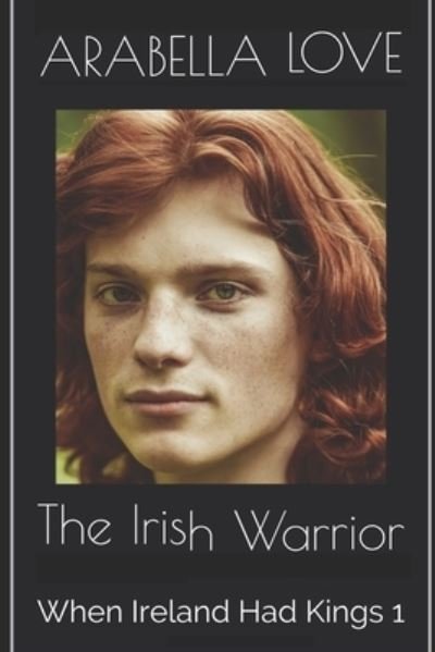 Arabella Love · The Irish Warrior (Pocketbok) (2021)