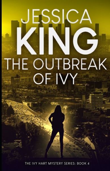 Cover for Jessica King · The Outbreak Of Ivy (Paperback Book) (2020)