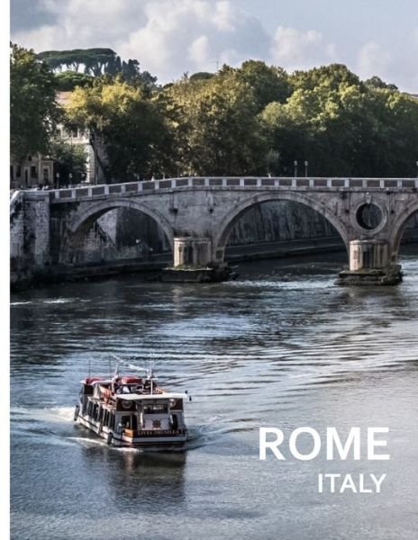 Cover for Alan Davis · ROME Italy: A Captivating Coffee Table Book with Photographic Depiction of Locations (Picture Book), Europe traveling (Taschenbuch) (2020)