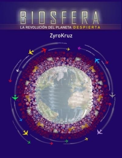 Cover for Zyro Kruz · Biosfera. La revolucion del planeta. Despierta (Paperback Book) (2020)