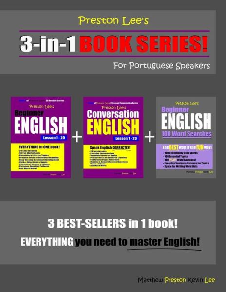 Cover for Matthew Preston · Preston Lee's 3-in-1 Book Series! Beginner English, Conversation English Lesson 1 - 20 &amp; Beginner English 100 Word Searches For Portuguese Speakers (Paperback Book) (2020)