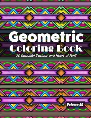 Cover for Jolea Studios · Geometric Coloring Book, Volume 40 (Paperback Book) (2020)