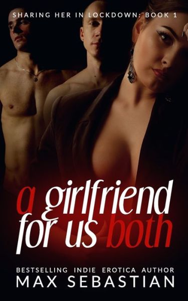 Cover for Max Sebastian · A Girlfriend For Us Both (Paperback Book) (2021)