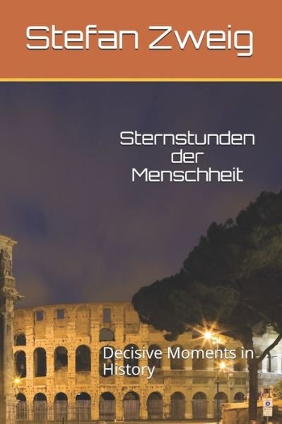 Cover for Stefan Zweig · Sternstunden der Menschheit (Taschenbuch) (2021)